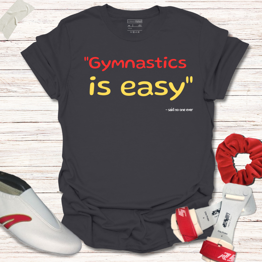 Gymnastics is easy said no one ever