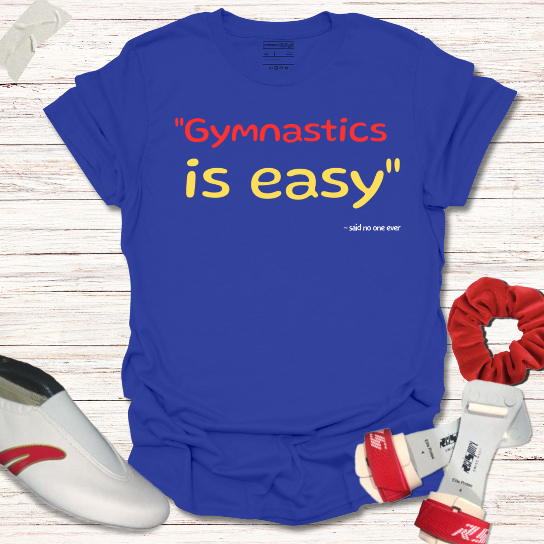 Gymnastics is easy said no one ever