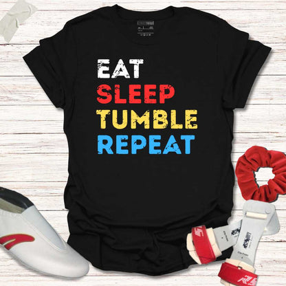 Eat sleep tumble repeat