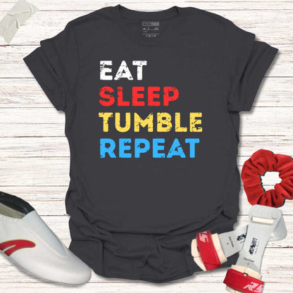 Eat sleep tumble repeat