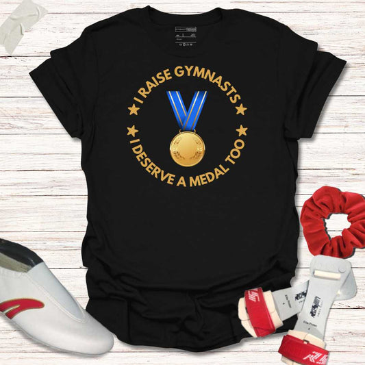 I raise gymnasts. I deserve a medal too