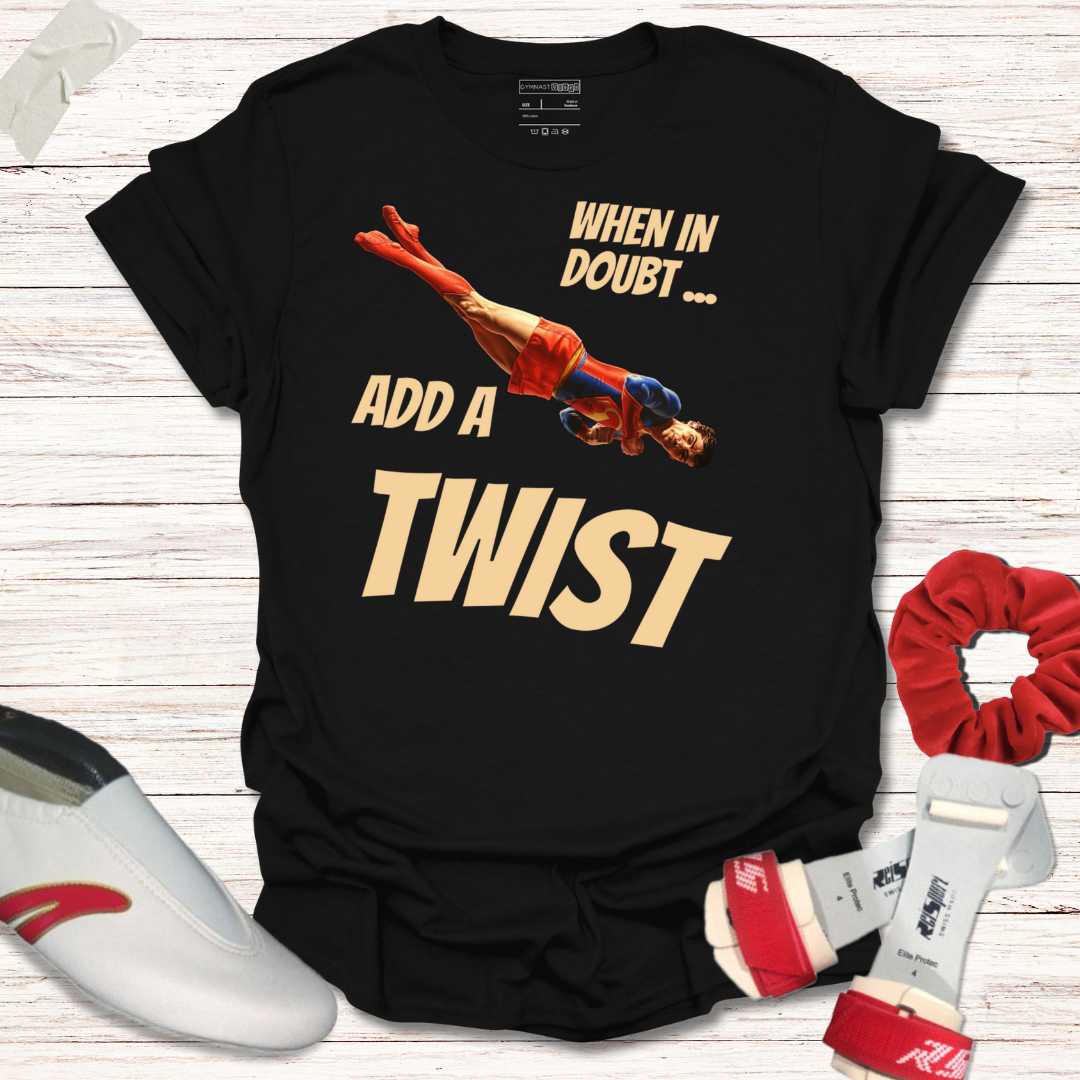 When in doubt, Add a Twist