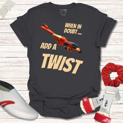 When in doubt, Add a Twist